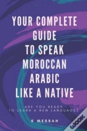 Capa do artigo Your Complete Guide To Speak Moroccan Arabic Like A Native