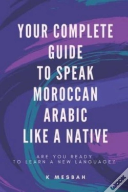 Capa do artigo Your Complete Guide To Speak Moroccan Arabic Like A Native