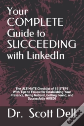 Your Complete Guide To Succeeding With Linkedin