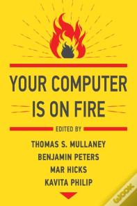 Your Computer Is On Fire