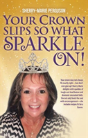 Your Crown Slips So What Sparkle On! - Preview