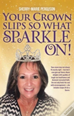 Capa do artigo Your Crown Slips So What Sparkle On!