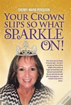 Capa do artigo Your Crown Slips So What Sparkle On!