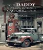 Your Daddy Never Invented No Gas Pump...Did So! - Preview