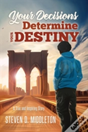 Capa do artigo Your Decisions Determine Your Destiny