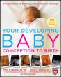 Your Developing Baby, Conception To Birth - Preview