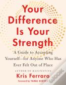 Your Difference Is Your Strength