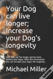Capa do artigo Your Dog Can Live Longer; Increase Your Dog