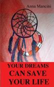 Your Dreams Can Save Your Life