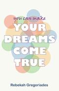 Your Dreams Come True
