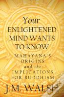 Your Enlightened Mind Wants To Know