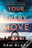 Your Every Move