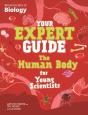 Your Expert Guide: The Human Body For Young Scientists - Preview