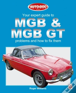 Capa do artigo Your Expert Guide To Mgb & Mgb Gt Problems How To Fix Them