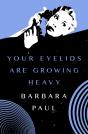 Your Eyelids Are Growing Heavy - Preview