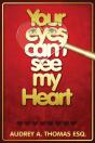 Your Eyes Can'T See My Heart - Preview