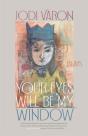 Your Eyes Will Be My Window - Preview