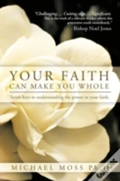 Capa do artigo Your Faith Can Make You Whole: Seven Key