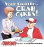 Your Favorite . . . Crab Cakes! - Preview