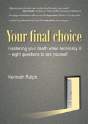 Your Final Choice: Hastening Your Death When Terminally Ill - Preview