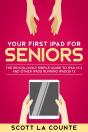 Your First Ipad For Seniors - Preview