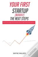 Your First Startup(Book 2), The Next Steps