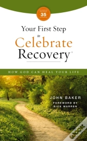 Your First Step To Celebrate Recovery, Updated