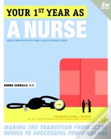 Your First Year As A Nurse, Second Edition