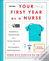 Your First Year As A Nurse, Third Edition