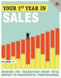 Your First Year In Sales, 2nd Edition - Preview