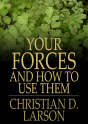 Your Forces And How To Use Them - Preview