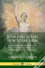 Capa do artigo Your Forces And How To Use Them