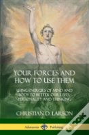 Your Forces And How To Use Them