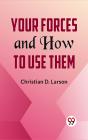 Your Forces And How To Use Them - Preview