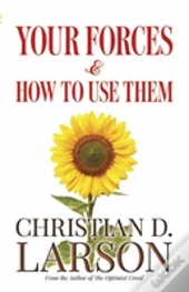Your Forces And How To Use Them