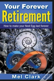 Capa do artigo Your Forever Retirement: How To Make You