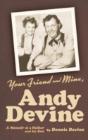 Your Friend And Mine, Andy Devine (Hardback) - Preview