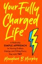 Your Fully Charged Life - Preview