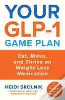 Your Glp-1 Game Plan