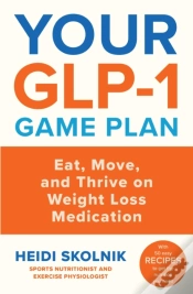 Capa do artigo Your Glp-1 Game Plan