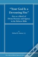 Your God Is A Devouring Fire