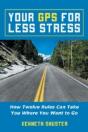 Your Gps For Less Stress: How Twelve Rul - Preview