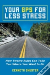 Capa do artigo Your Gps For Less Stress: How Twelve Rul