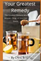 Your Greatest Remedy