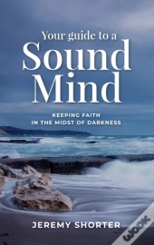 Your Guide To A Sound Mind