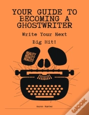 Capa do artigo Your Guide To Becoming A Ghostwriter