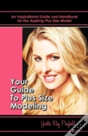 Capa do artigo Your Guide To Plus-Size Modeling An Insp