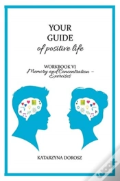 Capa do artigo Your Guide To Positive Life - Memory And Concentration - Exercises (Workbook)