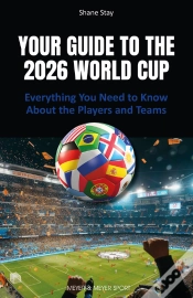 Capa do artigo Your Guide To The 2026 World Cup