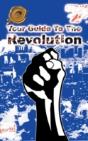 Your Guide To The Revolution - Preview